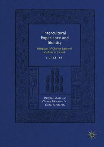 Cover image for Intercultural Experience and Identity: Narratives of Chinese Doctoral Students in the UK