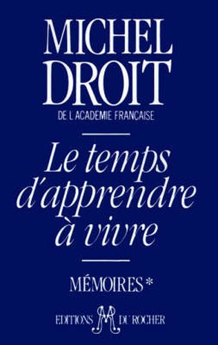 Cover image for Le Temps D'Apprendre a Vivre