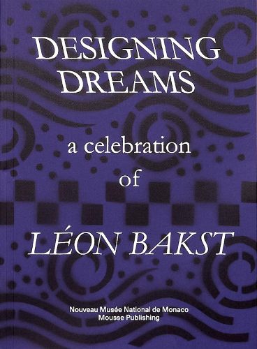 Cover image for Leon Bakst - Designing Dreams