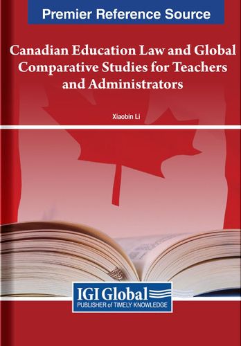 Cover image for Canadian Education Law and Global Comparative Studies for Teachers and Administrators