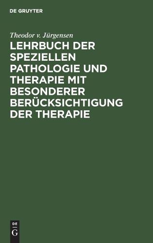 Cover image for Lehrbuch Der Speziellen Pathologie Und Therapie Mit Besonderer Berucksichtigung Der Therapie: Fur Studierende Und AErzte