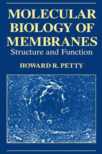 Cover image for Molecular Biology of Membranes: Structure and Function