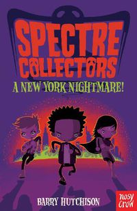 Cover image for Spectre Collectors: A New York Nightmare!