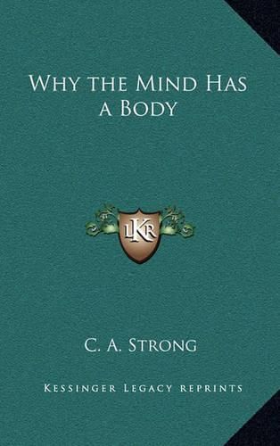 Cover image for Why the Mind Has a Body