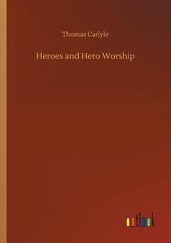 Cover image for Heroes and Hero Worship