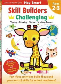 Cover image for Play Smart Skill Builders: Challenging - Age 2-3