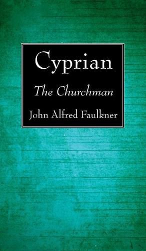 Cyprian: The Churchman