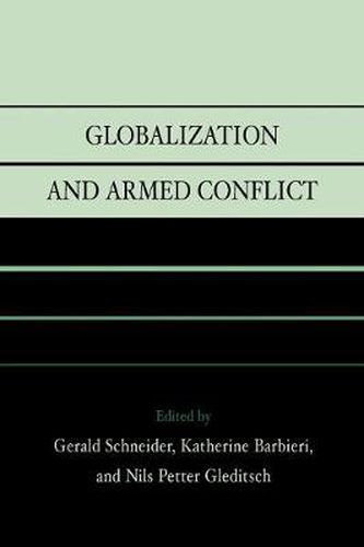 Cover image for Globalization and Armed Conflict