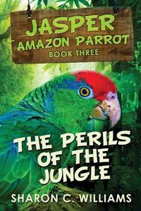 Cover image for Perils Of The Jungle: Large Print Edition