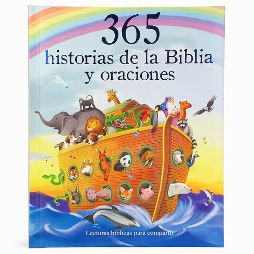 Cover image for 365 Historias de la Biblia Y Oraciones: Lecturas Biblicas Para Compartir