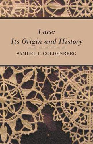 Cover image for Lace: Its Origin and History