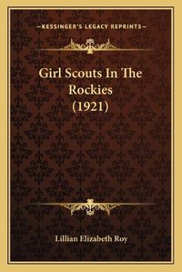 Cover image for Girl Scouts in the Rockies (1921)