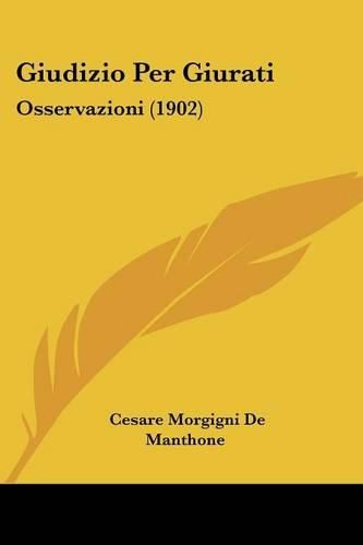 Cover image for Giudizio Per Giurati: Osservazioni (1902)