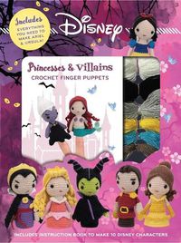 Cover image for Disney Princesses & Villains: Crochet Finger Puppets