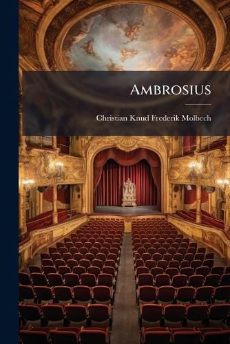 Cover image for Ambrosius: Skuespil I Fire Akter