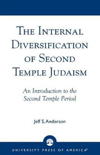 Cover image for The Internal Diversification of Second Temple Judaism