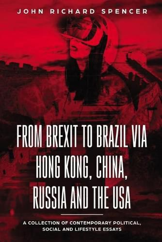 From Brexit to Brazil via Hong Kong, China, Russia and the USA