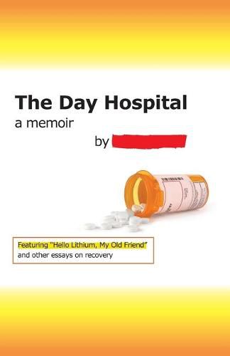 Cover image for The Day Hospital: a memoir