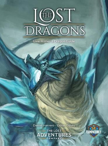 Cover image for The Lost Dragons Lore Primer and Dragon Guide