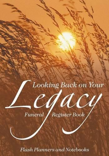 Cover image for Looking Back on Your Legacy: Funeral Register Book
