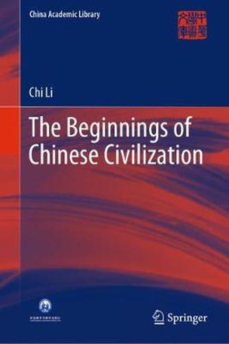 Cover image for The Beginnings of Chinese Civilization