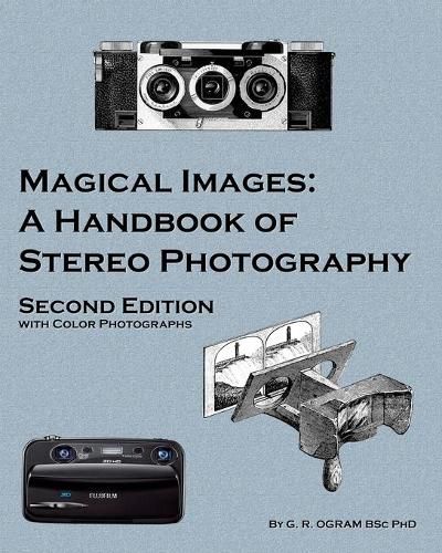 Cover image for Magical Images (Color): A Handbook of Stereo Photography