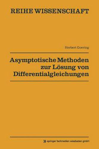 Cover image for Asymptotische Methoden Zur Loesung Von Differentialgleichungen