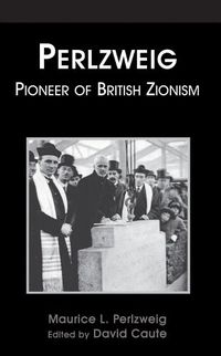 Cover image for Perlzweig: Pioneer of British Zionism