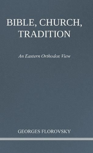 Cover image for Bible, Church, Tradition