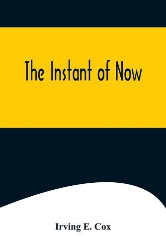 Cover image for The Instant of Now