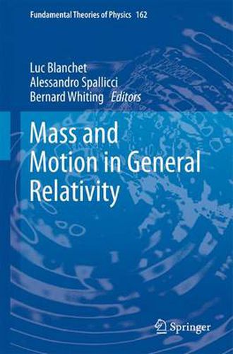 Cover image for Mass and Motion in General Relativity