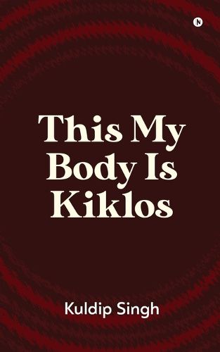 Cover image for This My Body Is Kiklos