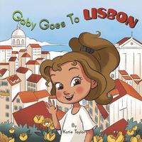 Cover image for Gaby Goes to Lisbon: Volume 1