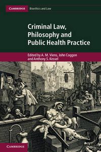 Cover image for Criminal Law, Philosophy and Public Health Practice