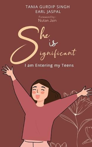 Cover image for She is Significant I am Entering my Teens