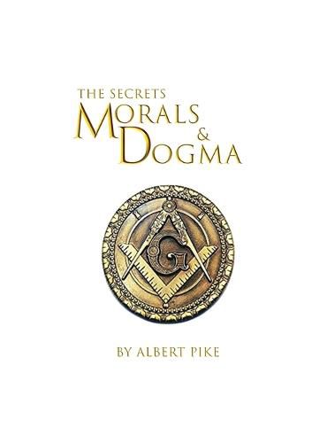 Cover image for Morals and Dogma of The Ancient and Accepted Scottish Rite of Freemasonry