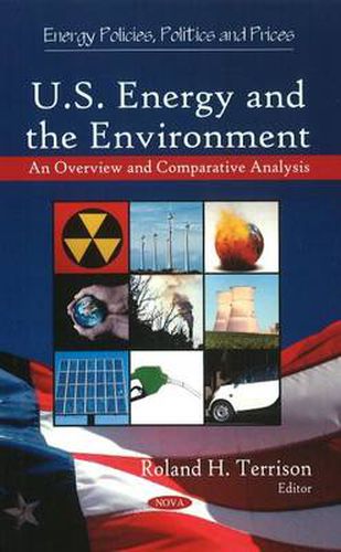 Cover image for U.S. Energy & the Environment: An Overview & Comparative Analysis