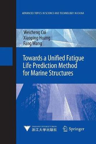 Cover image for Towards a Unified Fatigue Life Prediction Method for Marine Structures