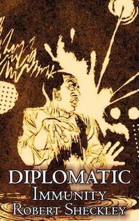 Cover image for Diplomatic Immunity by Robert Shekley, Science Fiction, Adventure, Fantasy