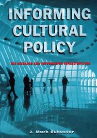 Cover image for Informing Cultural Policy: The Information and Research Infrastructure