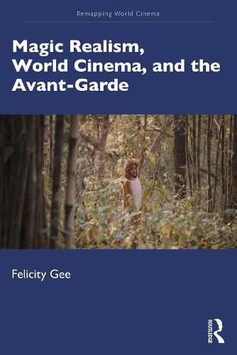 Cover image for Magic Realism, World Cinema, and the Avant-Garde