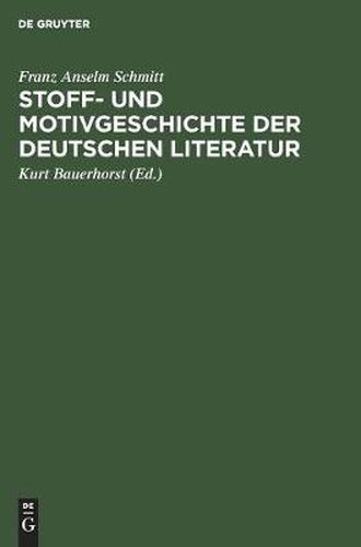 Cover image for Stoff- Und Motivgeschichte Der Deutschen Literatur: Eine Bibliographie