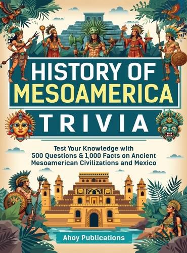 Cover image for History of Mesoamerica Trivia