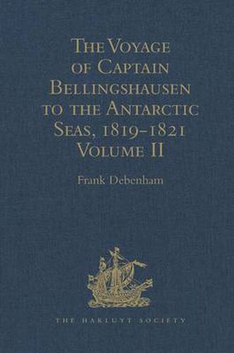 Cover image for The Voyage of Captain Bellingshausen to the Antarctic Seas, 1819-1821: Translated from the Russian