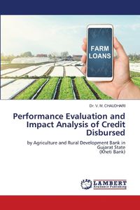 Cover image for Performance Evaluation and Impact Analysis of Credit Disbursed