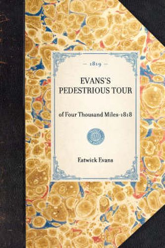 Cover image for Evans's Pedestrious Tour: Reprint of the Original Edition: Concord, New Hampshire, 1819