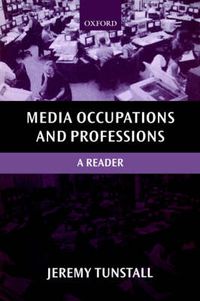 Cover image for Media Occupations and Professions: A Reader