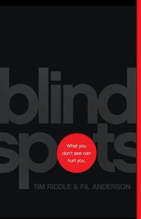 Cover image for Blind Spots: What You Don't See Can Hurt You