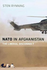 Cover image for NATO in Afghanistan: The Liberal Disconnect