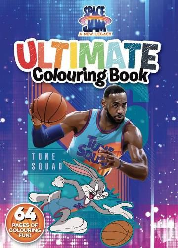 Cover image for Space Jam: a New Legacy (TM): Ultimate Colouring Book (Warner Bros)